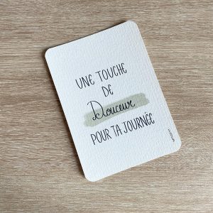 "une touche de douceur pour ta journée"